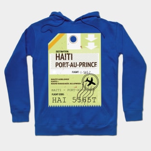 Haiti Port-au-Prince travel ticket Hoodie